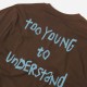 Wasted Paris Too Young Tee slate brown